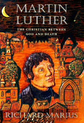 Martin Luther: The Christian between God and Death