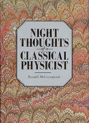 Night Thoughts of a Classical Physicist