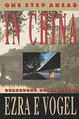 One Step Ahead in China: Guangdong under Reform (Interpretations of Asia)