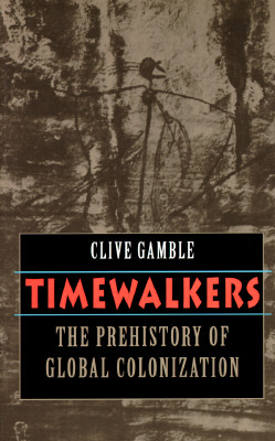 Timewalkers: The Prehistory of Global Colonization