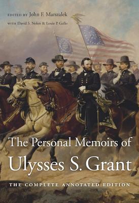 The Personal Memoirs of Ulysses S. Grant: .
