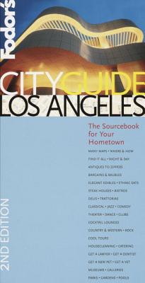 Fodor's Cityguide Los Angeles, 2nd Edition: The Sourcebook for Your Hometown