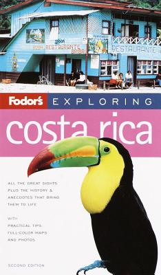 Fodor's Exploring Costa Rica, 2nd Edition