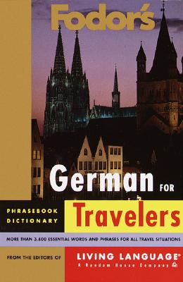 Fodor's German for Travelers (Fodor's Languages for Travelers)