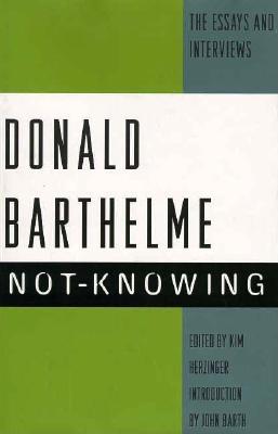 Not-Knowing: The Essays and Interviews