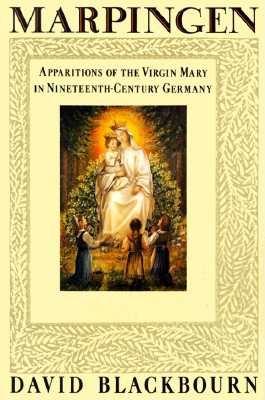 Marpingen: Apparitions of the Virgin Mary in Nineteenth-Century Germany