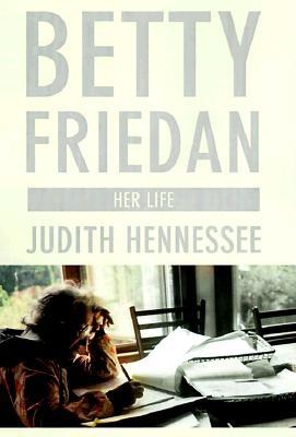 Image for Betty Friedan: Her Life