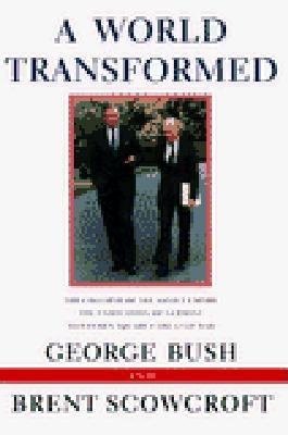 WORLD TRANSFORMED: THE COLLAPSE OF THE SOVIET EMPIRE, THE UNIFICATION OF GERMANY, TIANANMEN SQUARE, THE GULF WAR