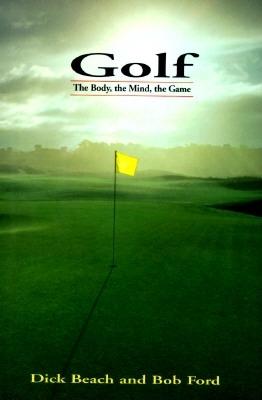 Golf The Body, the Mind, the Game