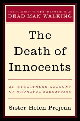 The Death of Innocents: An Eyewitness Account of Wrongful Executions