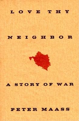 Love Thy Neighbor: A Story of War