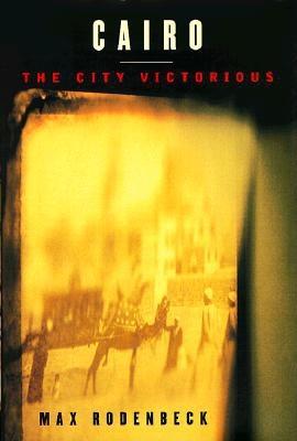 CAIRO: THE CITY VICTORIOUS