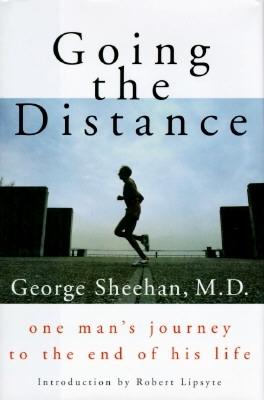 Going the Distance: One Man's Journey to the End of His Life