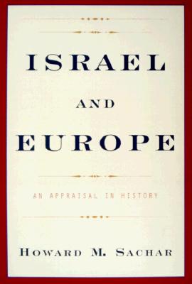 Israel and Europe: An Appraisal in History