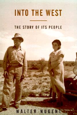 INTO THE WEST. The Story of Its People