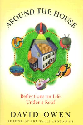 Image for Around the House : Reflections on Life Under a Roof