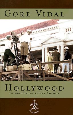 Hollywood: A Novel of America in the 1920s [Modern Library]