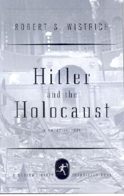 Hitler and the Holocaust (Modern Library Chronicles)