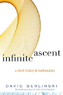 Image for Infinite Ascent: A Short History of Mathematics