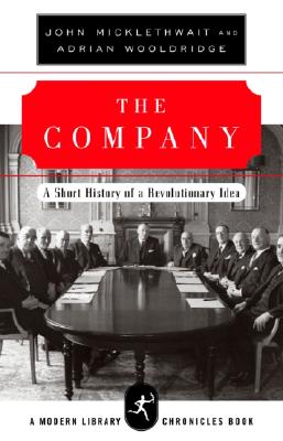 The Company: A Short History Of A Revolutionary Idea