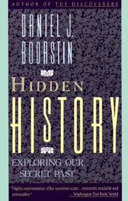Hidden History: Exploring Our Secret Past