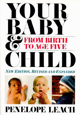 Image for Your Baby & Child - From Birth to Age Five
