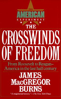 Crosswinds of Freedom V 3 The American Experiment