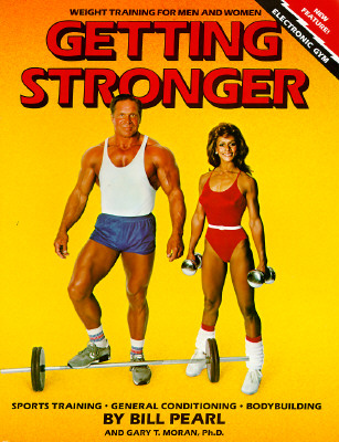 Getting Stronger : Weight Training for Men and Women
