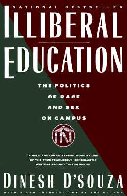 Image for Illiberal Education: The Politics of Race and Sex on Campus