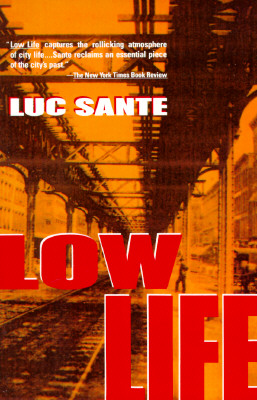 Low Life Lures and Snares of Old New York