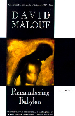 Remembering Babylon: A Novel