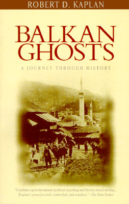 Image for Balkan Ghosts: A Journey Through History