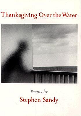 Thanksgiving over the Water: Poems