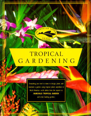 Image for The American Garden Guides Tropical Gardening