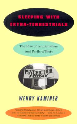Sleeping With Extra-Terrestrials: The Rise of Irrationalism and Perils of Piety