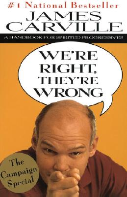 We're Right, They're Wrong: A Handbook for Spirited Progressives