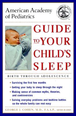 Image for American Academy of Pediatrics Guide to Your Child's Sleep: Birth Through Adolescence