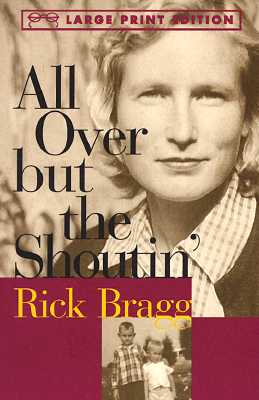 All Over but the Shoutin' (Random House Large Print)