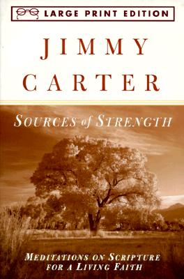 Sources of Strength: Meditations on Scripture for a Living Faith (Random House Large Print)