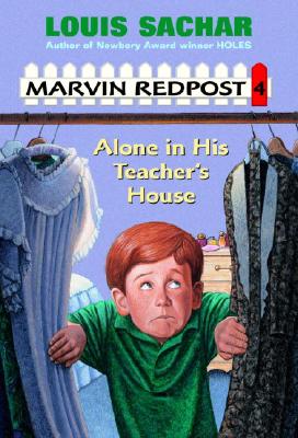 Alone in His Teacher's House (Marvin Redpost, No. 4)