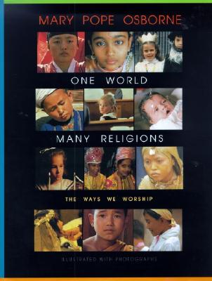 One World, Many Religions: The Ways We Worship