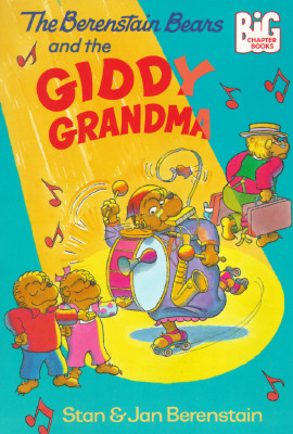 Image for The Berenstain Bears and the Giddy Grandma (Big Chapter Books(TM))