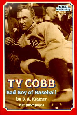 Ty Cobb: Bad Boy of Baseball (Step into Reading, Step 4, paper)