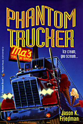 Phantom Trucker (Bullseye Chillers)