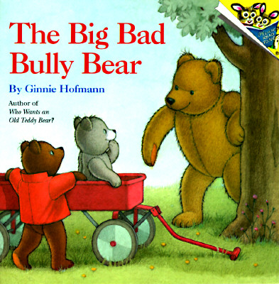 BIG BAD BULLY BEAR