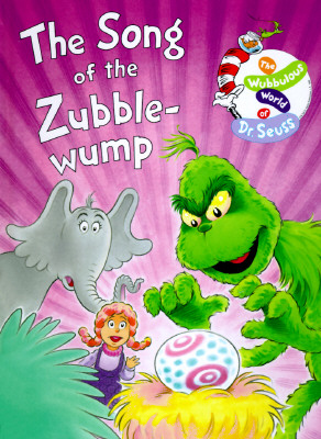 Image for The Song of the Zubble-Wump (Wubbulous World of Dr. Seuss) The Song of the Zubble-Wump (Wubbulous World of Dr. Seuss)