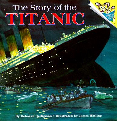 The Story of the Titanic (Pictureback(R))