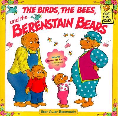 Image for The Birds, the Bees, and the Berenstain Bears