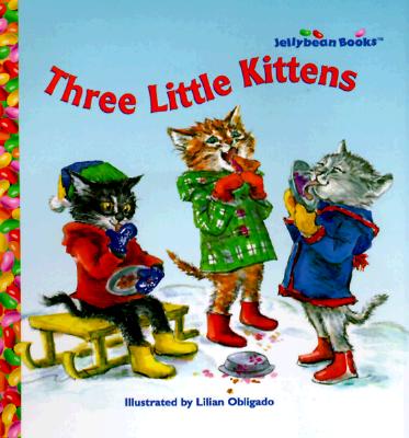 Three Little Kittens (Jellybean Books(R))