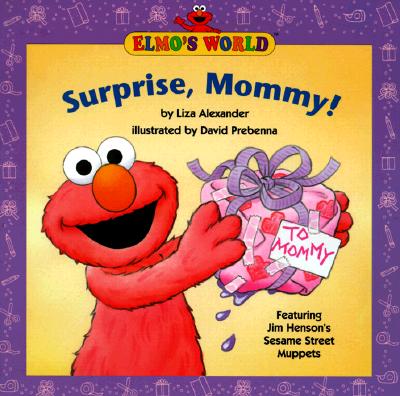 SURPRISE, MOMMY
